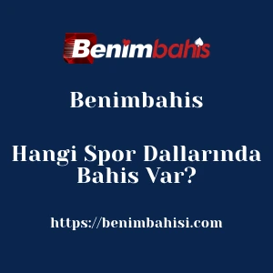 Benimbahis Hangi Spor Dallarında Bahis Var?