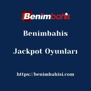 Benimbahis Jackpot Oyunları