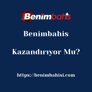 Benimbahis Kazandırıyor Mu?