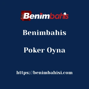 Benimbahis Poker Oyna