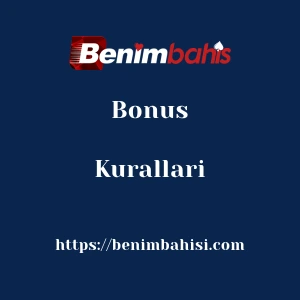 Benimbahis Bonus Kuralları